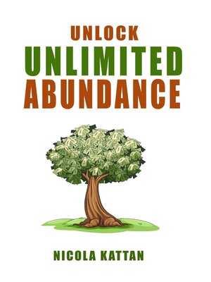 cover image of Unlock Unlimited Abundance